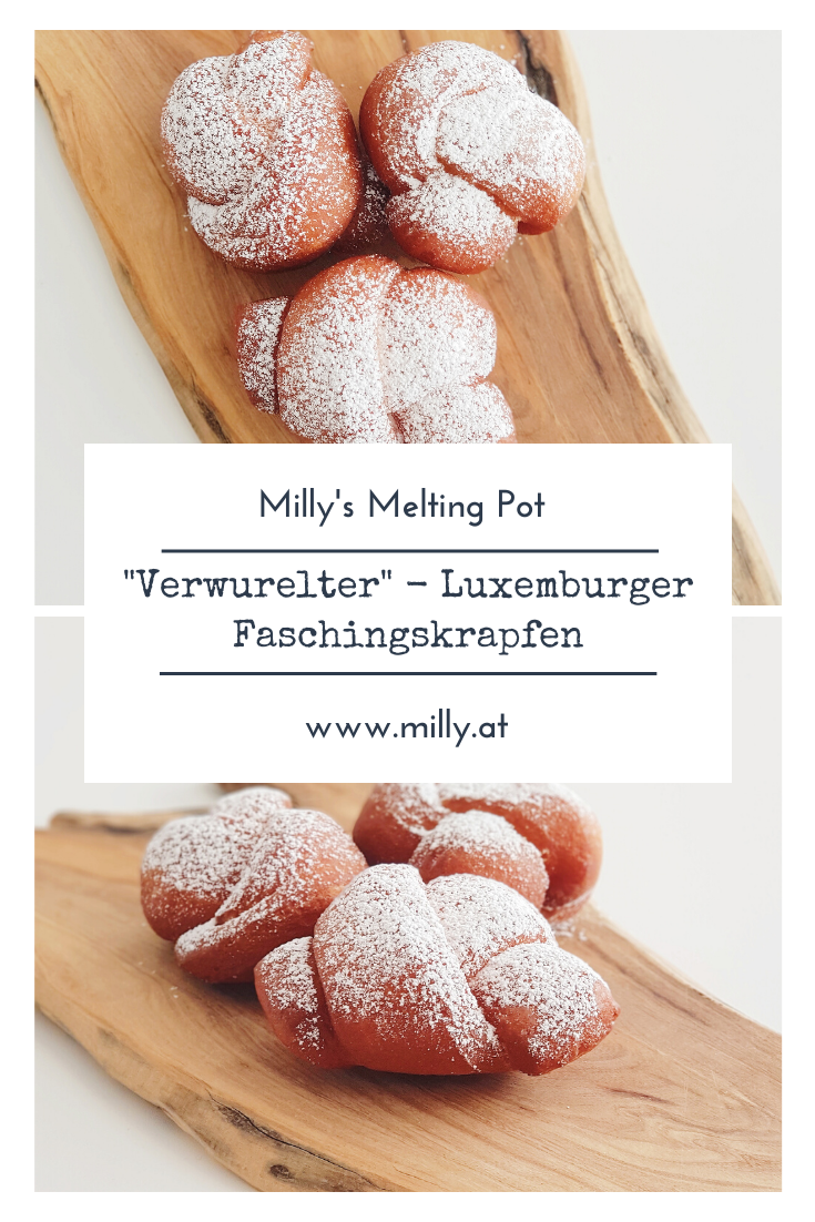 "Verwurelter" heißt wörtlich übersetzt "Die, die durcheinander sind" und es handelt sich hierbei um kleine, frittierte Hefeteig Knoten.