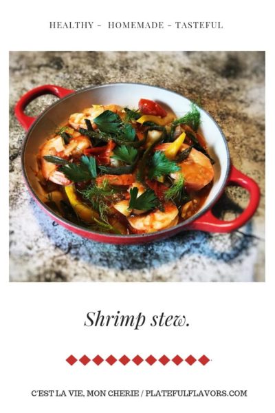 The inspiration for this shrimp stew comes from the classic Bouillabaisse, a traditional Provençal fish stew originating from the port city of Marseille. #stew #shrimp #recipe