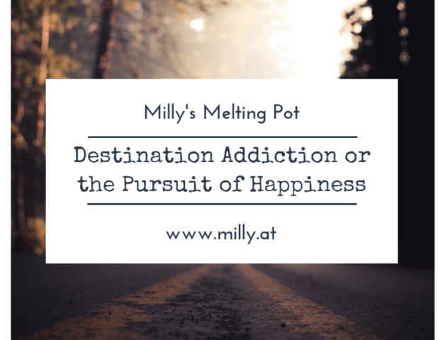 Destination addiction - a preoccupation with the idea that happiness is in the next place, the next job, the next partner